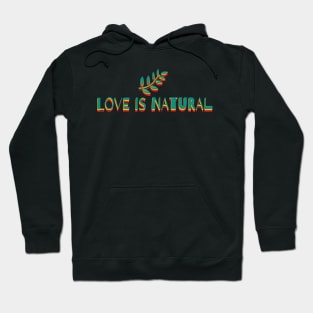 love is natural if you are inlove Hoodie